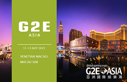 2023 G2E ASIA 博弈展